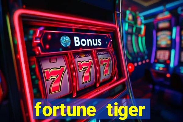 fortune tiger aposta 1 real